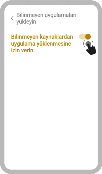 Bilinmeyen kaynaklardan uygulama yüklenmesine izin verin toggle ON